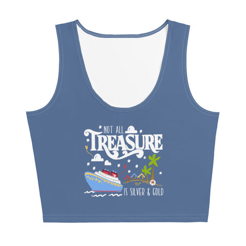 Disney Treasure Crop Top Disney Cruise Shirt Not All Treasure is Silver and Gold Cruise Crop Top