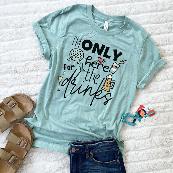 Epcot Food and Wine Shirt, I'm Only Here for the Drinks, Disney Shirt Food and Wine Festival Unisex T-Shirt