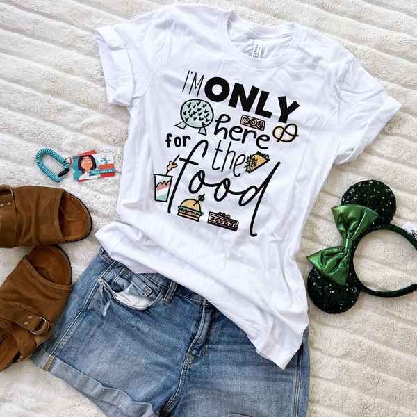Epcot Food and Wine Shirt, I'm Only Here for the Food, Disney Shirt Food and Wine Festival Unisex T-Shirt