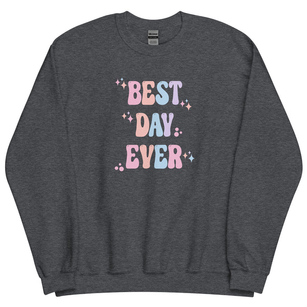 Best Day Ever Disney sweater Pastel cute Disney shirt Parks Unisex Sweatshirt