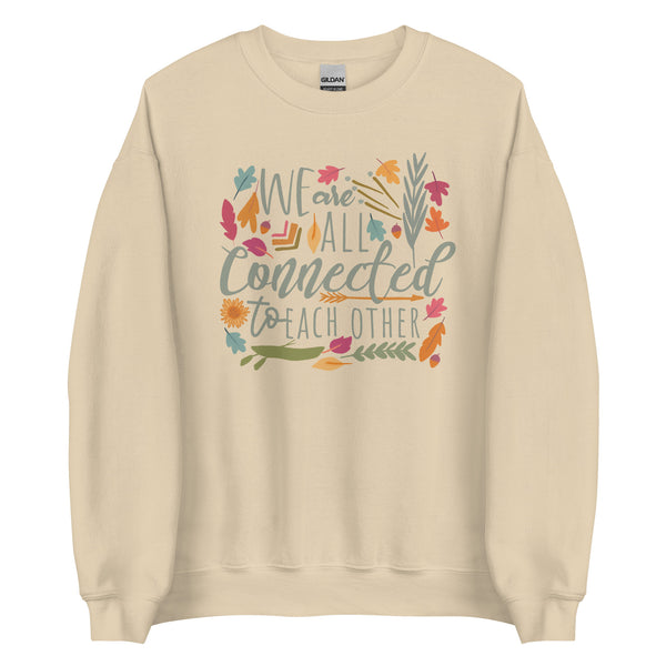 Pocahontas Sweatshirt We are All Connected Disney Fall Shirt Disney Colors of the Wind Unisex Sweatshirt