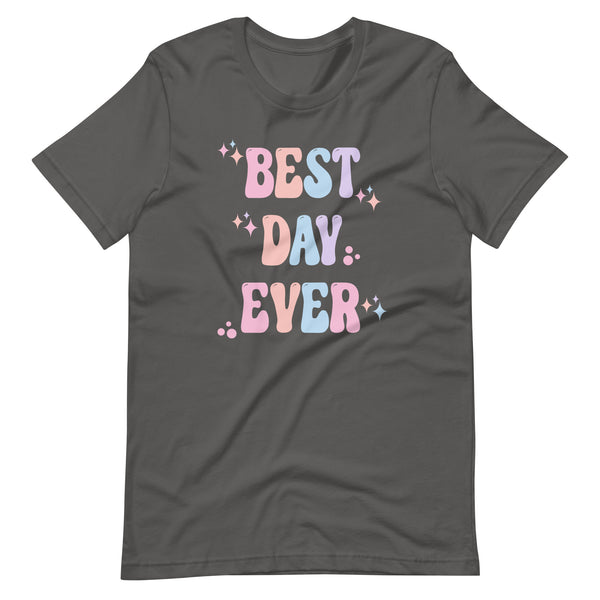 Best Day Ever Disney Pastels cute Disney shirt Parks Unisex t-shirt