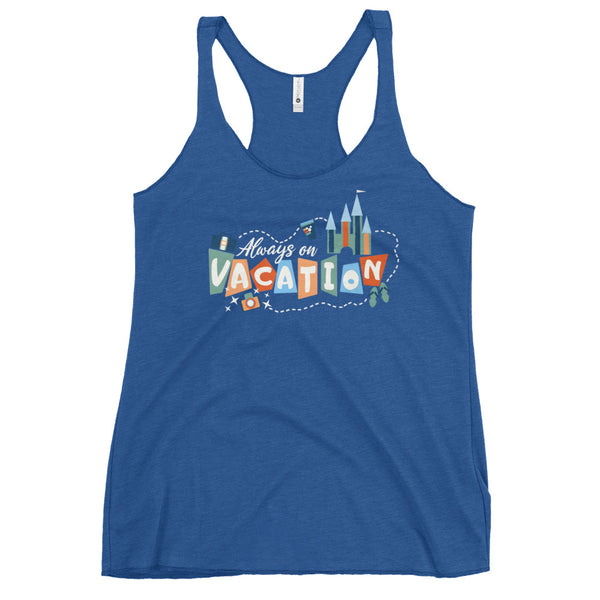 Always on Vacation Tank Top Disney Parks Ladies Racerback Tank Top