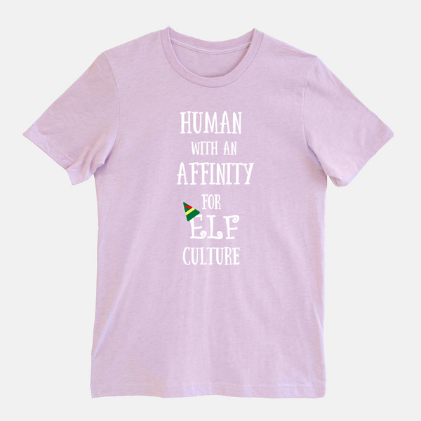 Elf Christmas T-shirt Human with an Affinity for Elf Culture Unisex T-shirt