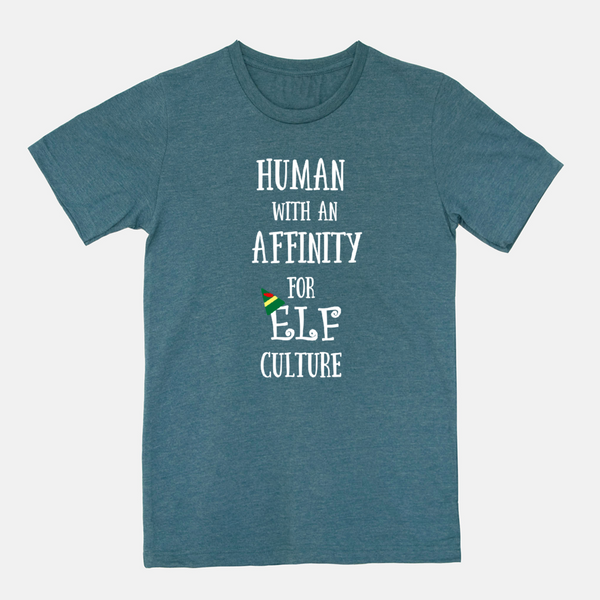 Elf Christmas T-shirt Human with an Affinity for Elf Culture Unisex T-shirt