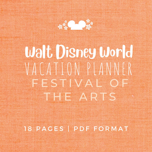 Disney Planner FESTIVAL OF THE ARTS Disney Vacation Planner Printable