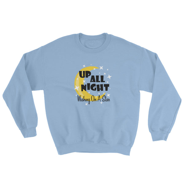 After Hour, Disney Princess, Wishing on a Star, Up all Night Sweatshirt