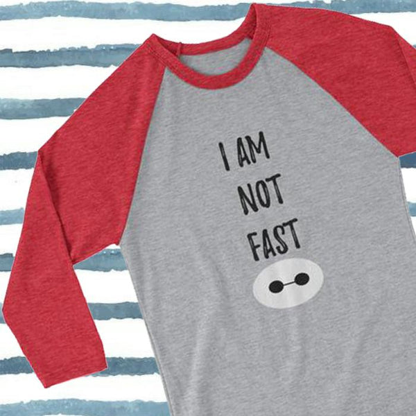 Baymax I am not Fast 3/4 Raglan Baseball Tee Unisex Raglan