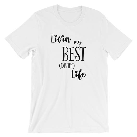 Livin' My Best Disney Life Disney Adult Unisex Tee