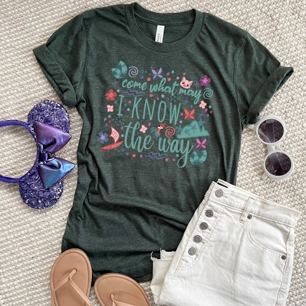 Moana Come What May T-Shirt I Know the Way Disney Princess Moana T-Shirt