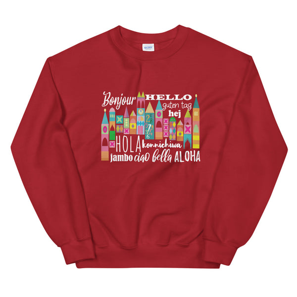 Small World Hello Sweatshirt Disney Small World Many Languages Sweatshirt
