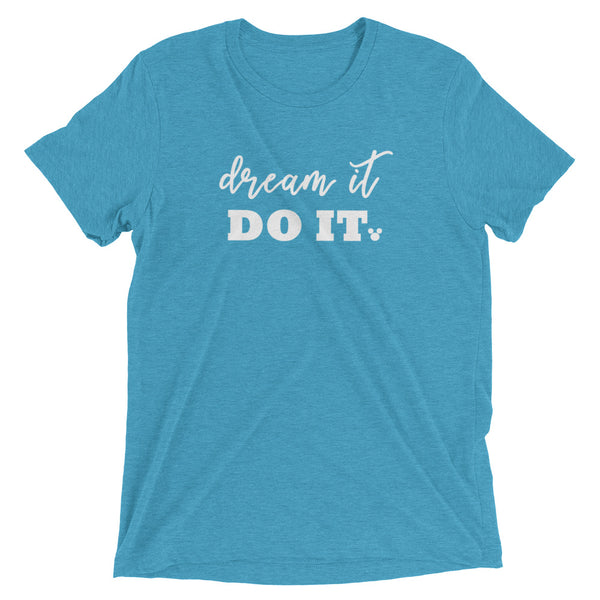 Dream it. Do it. Tri-Blend Vintage T-Shirt. Dream it. Do it. Mickey Shirt. Triblend T-Shirt