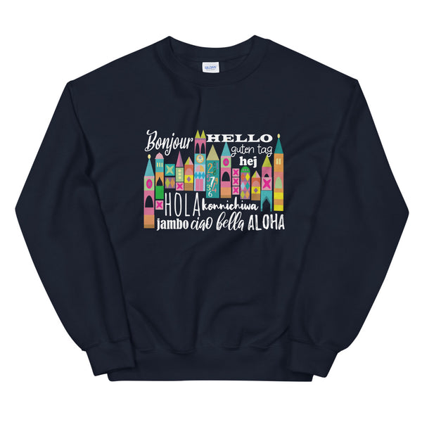 Small World Hello Sweatshirt Disney Small World Many Languages Sweatshirt
