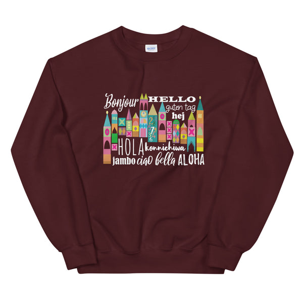Small World Hello Sweatshirt Disney Small World Many Languages Sweatshirt