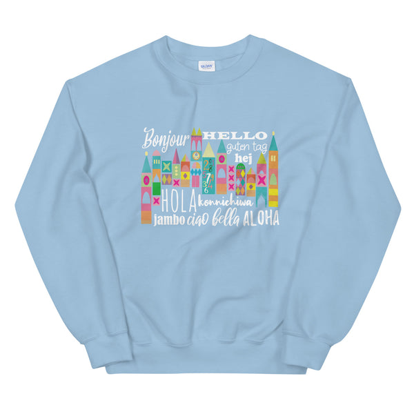 Small World Hello Sweatshirt Disney Small World Many Languages Sweatshirt
