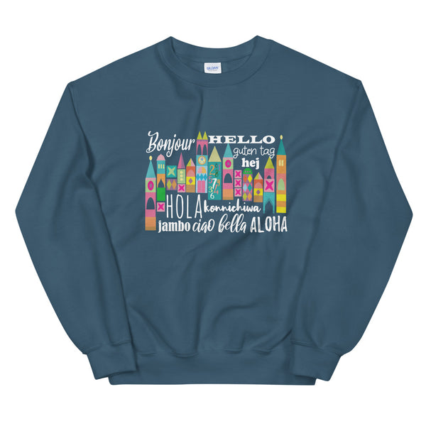 Small World Hello Sweatshirt Disney Small World Many Languages Sweatshirt