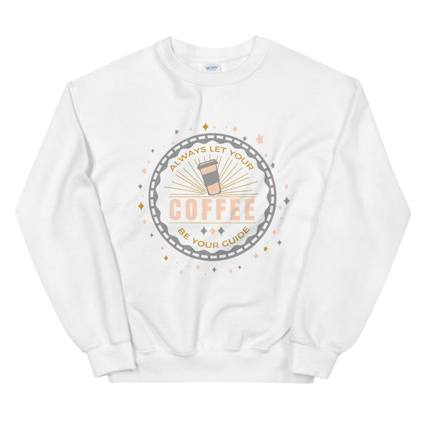 Disney Coffee Sweatshirt Pinocchio Disney Quote Always Let Your Coffee Be Your Guide