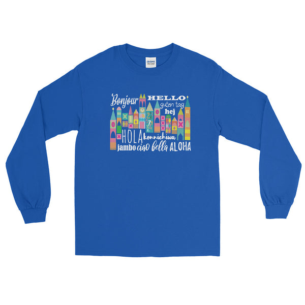 Small World Hello Long Sleeve T-Shirt Disney Small World Many Languages Long Sleeve T-Shirt