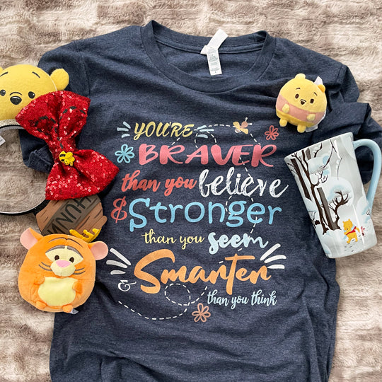 Winnie the Pooh Disney Quote T-shirt, You're Braver than you Believe