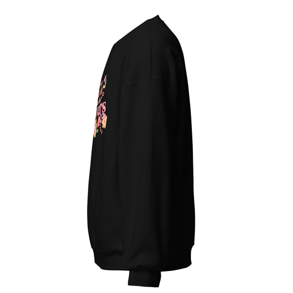 Disney Flower and Garden Sweater You can learn a lot from the Flowers Unisex Sweatshirt