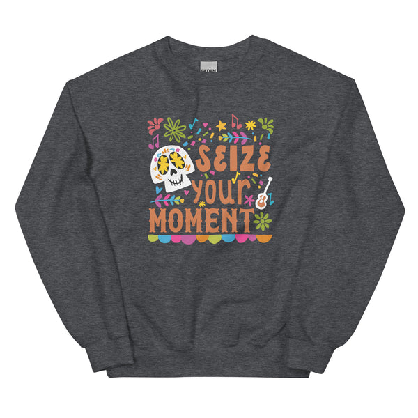 Coco Sweatshirt Disney Shirt Seize Your Moment Day of the Dead Unisex Sweatshirt