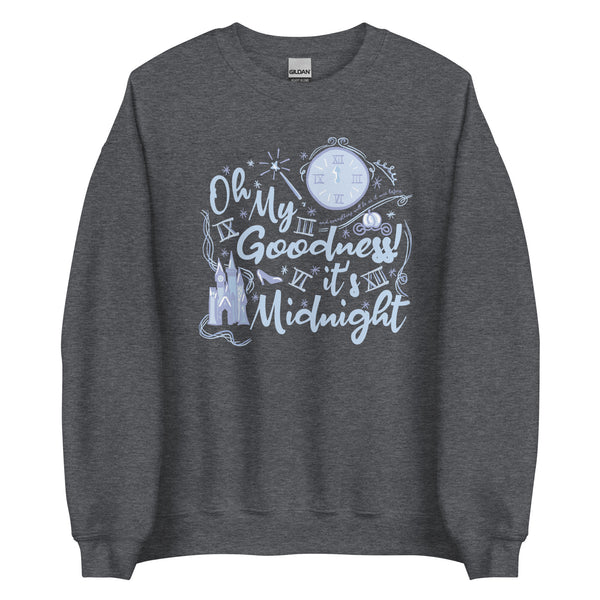 Cinderella Midnight Oh My Goodness Sweatshirt Disney New Years Cinderella Sweatshirt
