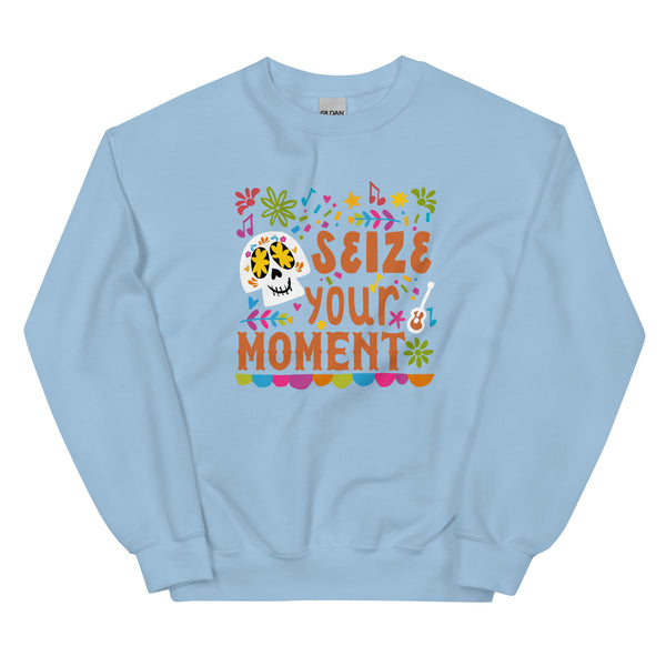 Coco Sweatshirt Disney Shirt Seize Your Moment Day of the Dead Unisex Sweatshirt