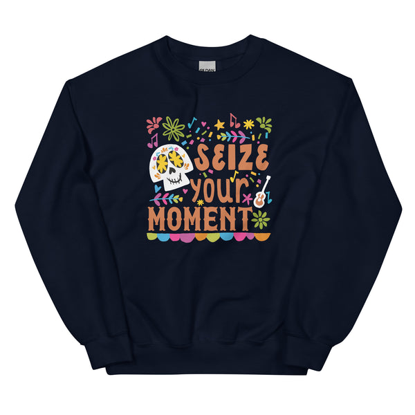 Coco Sweatshirt Disney Shirt Seize Your Moment Day of the Dead Unisex Sweatshirt