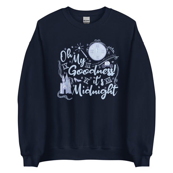 Cinderella Midnight Oh My Goodness Sweatshirt Disney New Years Cinderella Sweatshirt