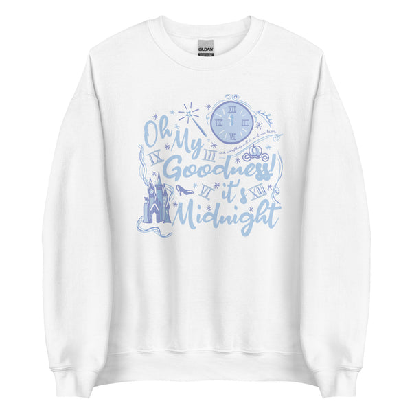 Cinderella Midnight Oh My Goodness Sweatshirt Disney New Years Cinderella Sweatshirt