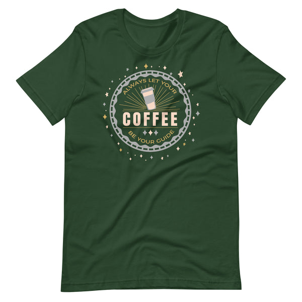 Disney Coffee Cup Pinocchio Disney Quote Shirt Disney Shirt Always Let Your Coffee Be Your Guide Unisex t-shirt