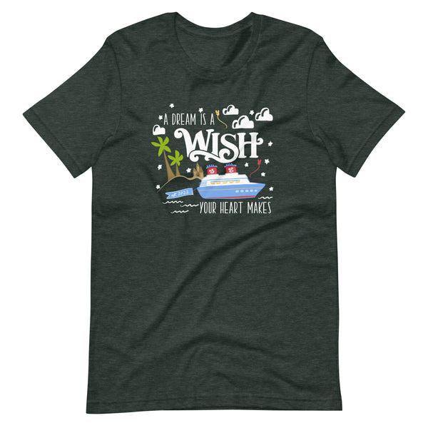 Disney Wish T-Shirt Disney Cruise A Dream is a Wish Your Heart Makes Wish Cruise T-Shirt