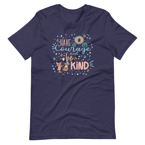 Cinderella Courage T-Shirt Have Courage and Be Kind Disney Unisex T-Shirt