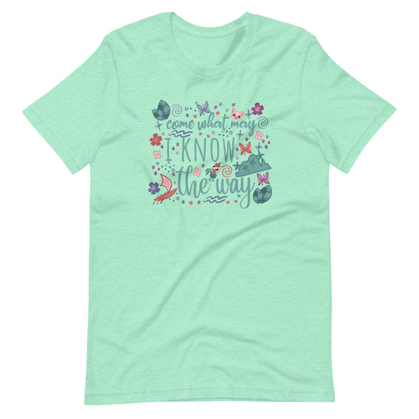 Moana Come What May T-Shirt I Know the Way Disney Princess Moana T-Shirt