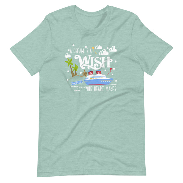 Disney Wish T-Shirt Disney Cruise A Dream is a Wish Your Heart Makes Wish Cruise T-Shirt