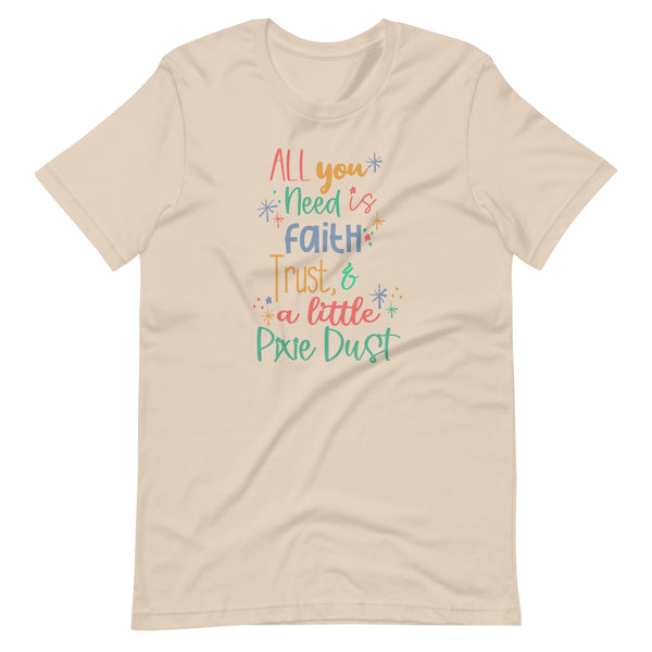 Faith Trust and Pixie Dust T-Shirt Disney Peter Pan Quote T-Shirt