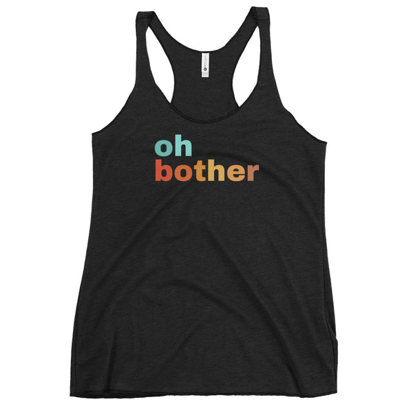 Winnie the Pooh Tank Top Oh Bother Disney Pooh Bear Adult Women's Racerback Tank