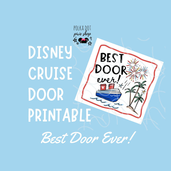 Best Disney Cruise Door Printable - Best Door Ever- We Love Your Door | Digital Download Magnets, Fish Extender Gifts, Stickers