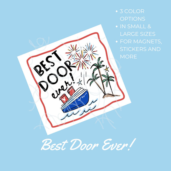 Best Disney Cruise Door Printable - Best Door Ever- We Love Your Door | Digital Download Magnets, Fish Extender Gifts, Stickers