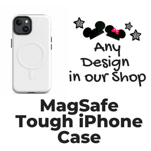 Disney MagSafe iPhone Tough Case - Any Design in Our Shop