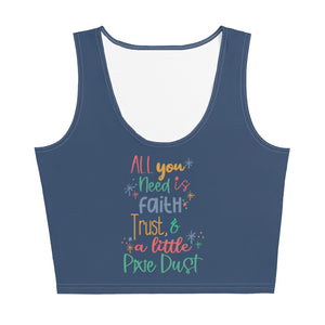 Faith Trust and Pixie Dust Crop Top Disney Peter Pan Quote T-Shirt