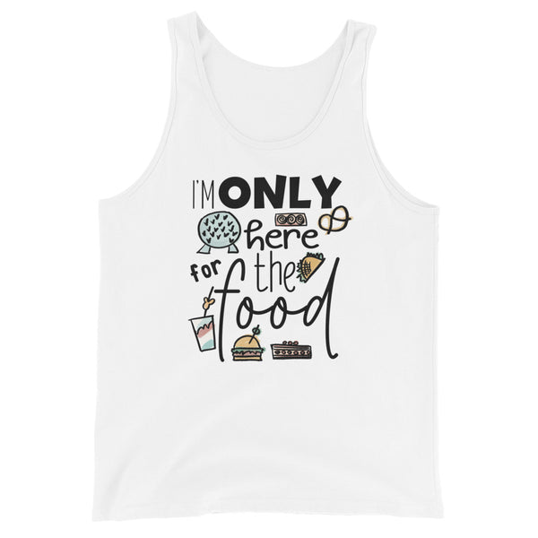 Epcot Food and Wine Tank Top, I'm Only Here for the Food, Disney Shirt Food and Wine Festival Unisex Tank Top