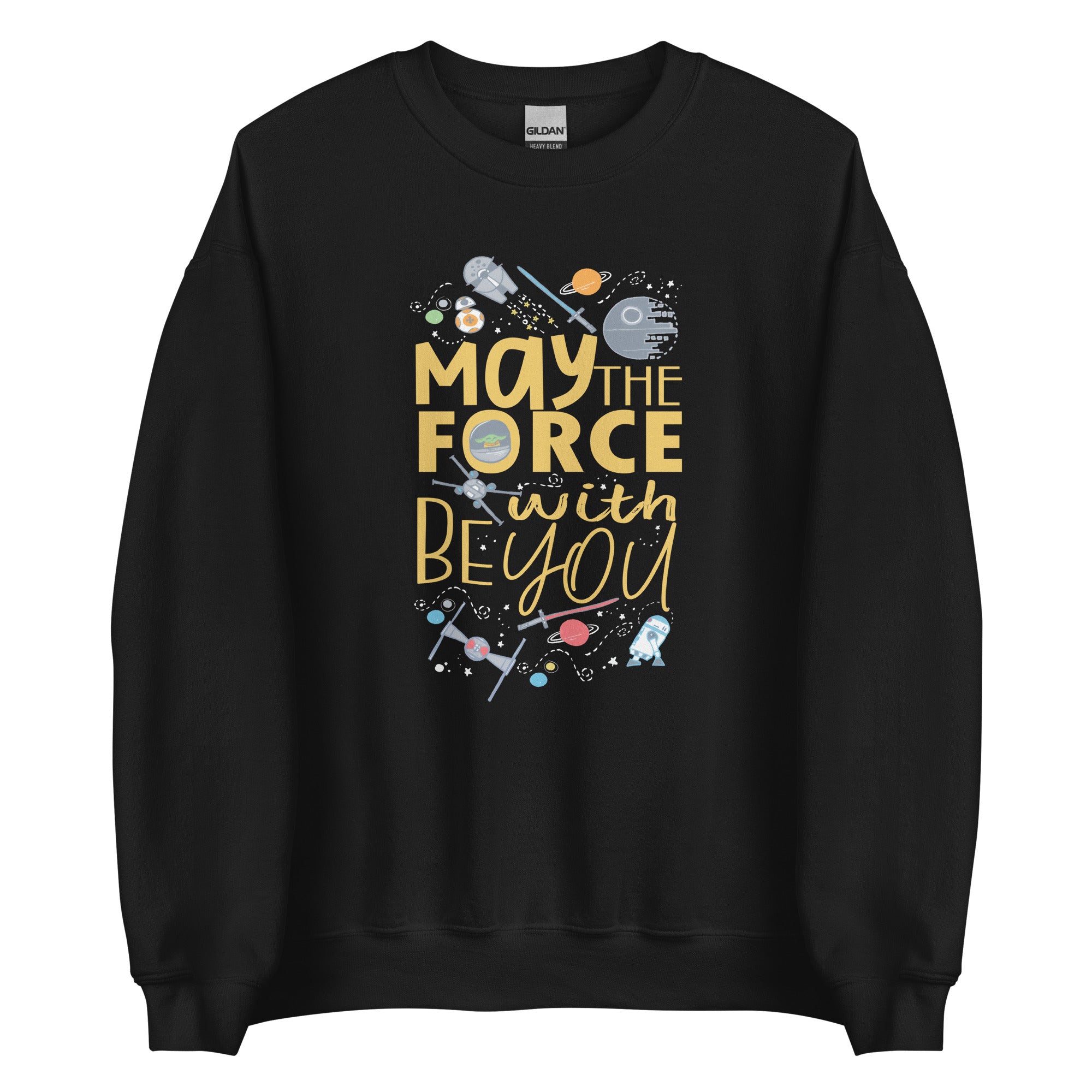 May the Force be With You Sweatshirt Star Wars Friends Disney Shirt Unisex Sweatshirt