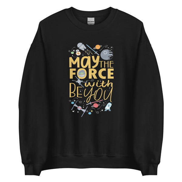 May the Force be With You Sweatshirt Star Wars Friends Disney Shirt Unisex Sweatshirt