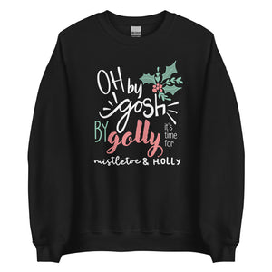 Oh By Gosh By Golly Sweatshirt Christmas Shirt Mistletoe and Holly Hidden Mickey Sweatshirt