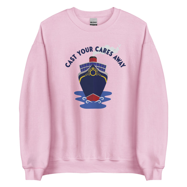 Disney Cruise Sweater Cast Your Cares Away Cruise Ship Unisex Sweatshirt