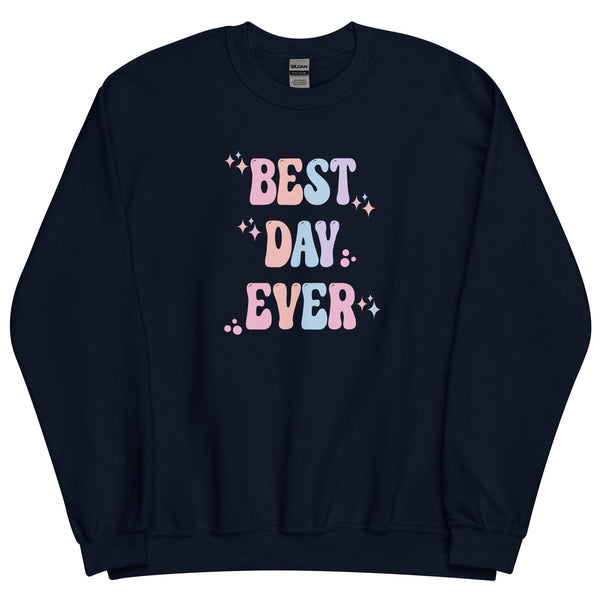 Best Day Ever Disney sweater Pastel cute Disney shirt Parks Unisex Sweatshirt