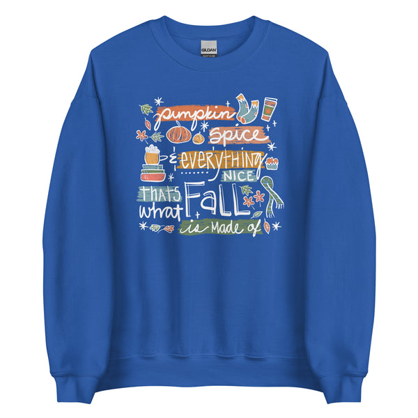 Pumpkin Spice Sweatshirt And Everything Nice Cozy Fall Sweatshirt