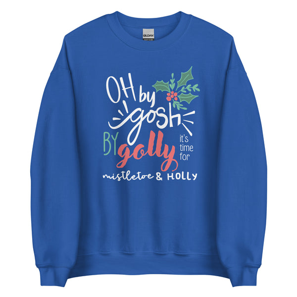 Oh By Gosh By Golly Sweatshirt Christmas Shirt Mistletoe and Holly Hidden Mickey Sweatshirt