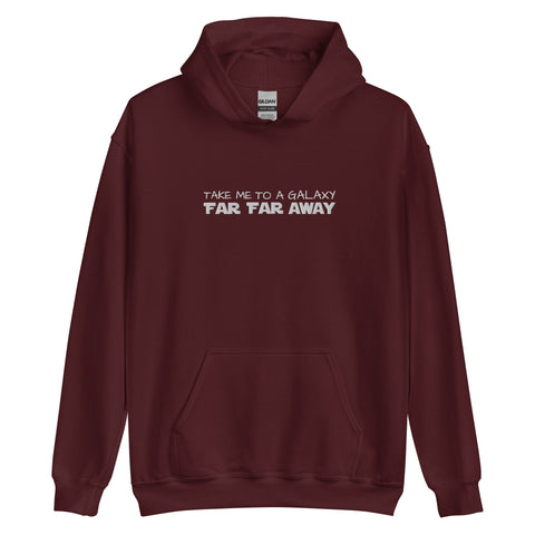 Star Wars Far Far Away Disney EMBROIDERED Hoodie Sweatshirt Take me to a Galaxy Far Far Away Star Wars Embroidered Hoodie